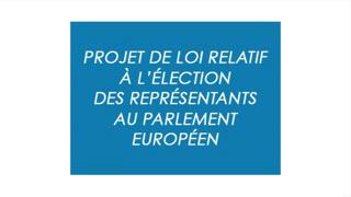 Projet de loi relatif à l'élection des représentants au Parlement européen