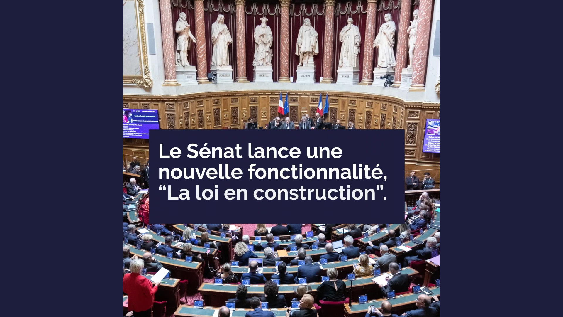 Le Sénat lance une nouvelle fonctionnalité, “La loi en construction"