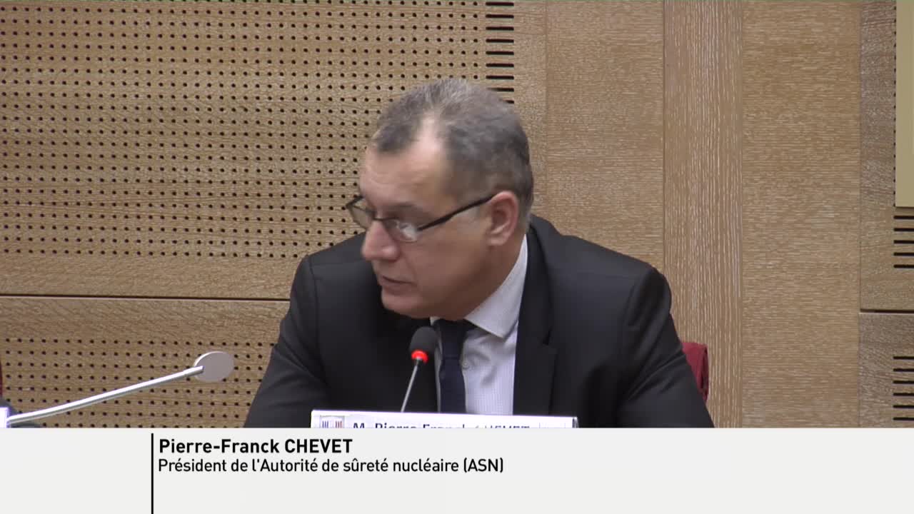 Audition de M. Pierre-Franck Chevet, président de l'Autorité de sûreté nucléaire